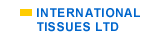 [ Internatioanal Tissues Ltd ]